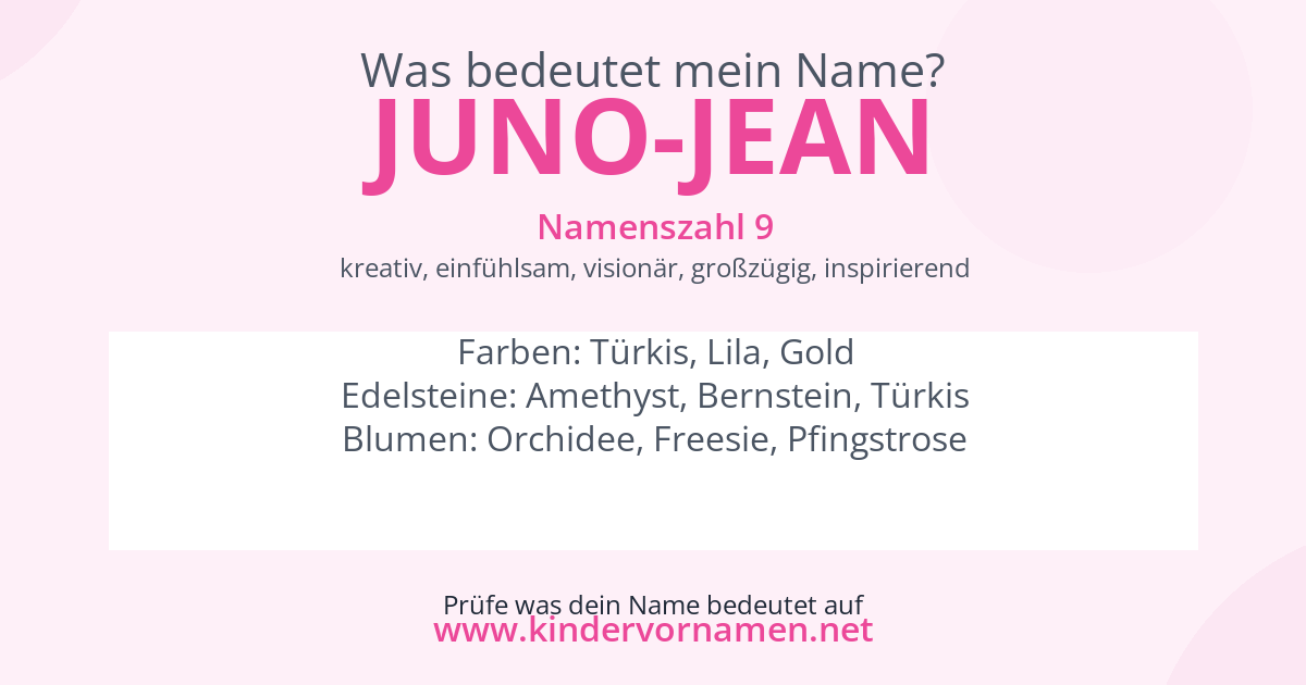 Was bedeutet der Name Juno-Jean?