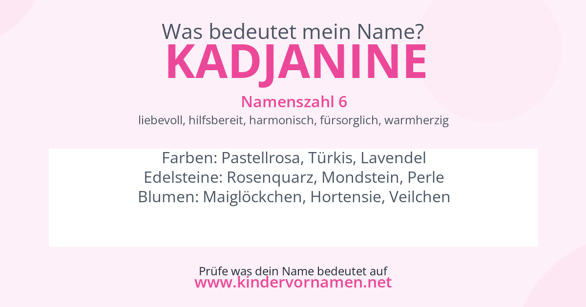 Was bedeutet der Name Kadjanine?