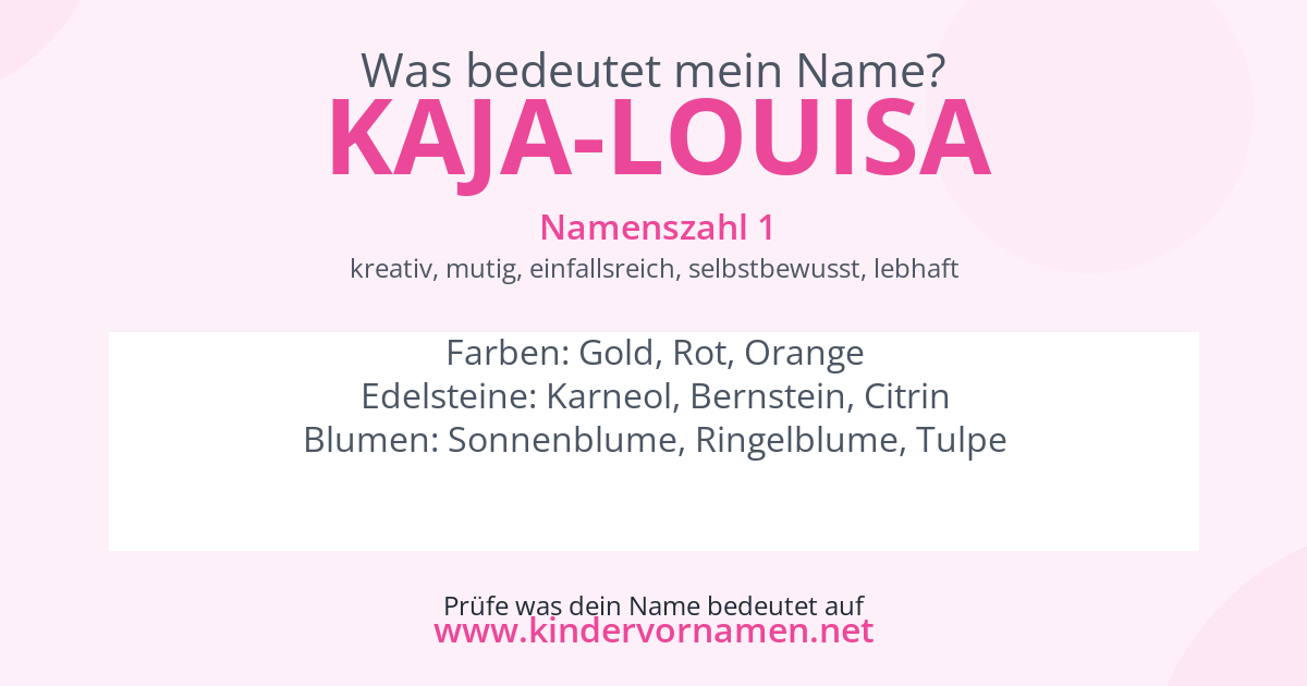 Was bedeutet der Name Kaja-Louisa?