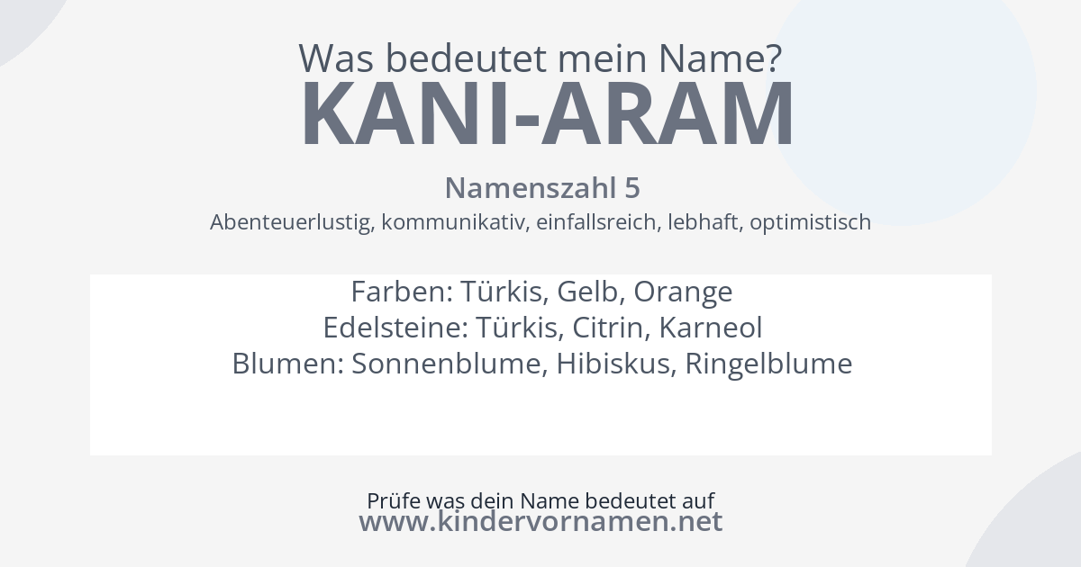 Was bedeutet der Name Kani-Aram?
