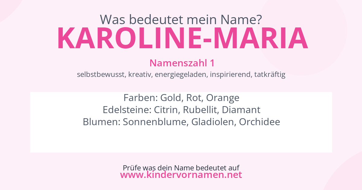 Was bedeutet der Name Karoline-Maria?