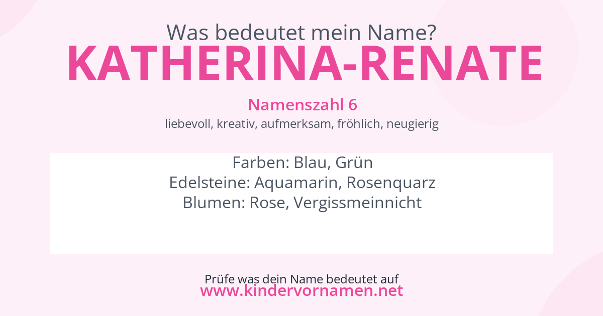 Was bedeutet der Name Katherina-Renate?