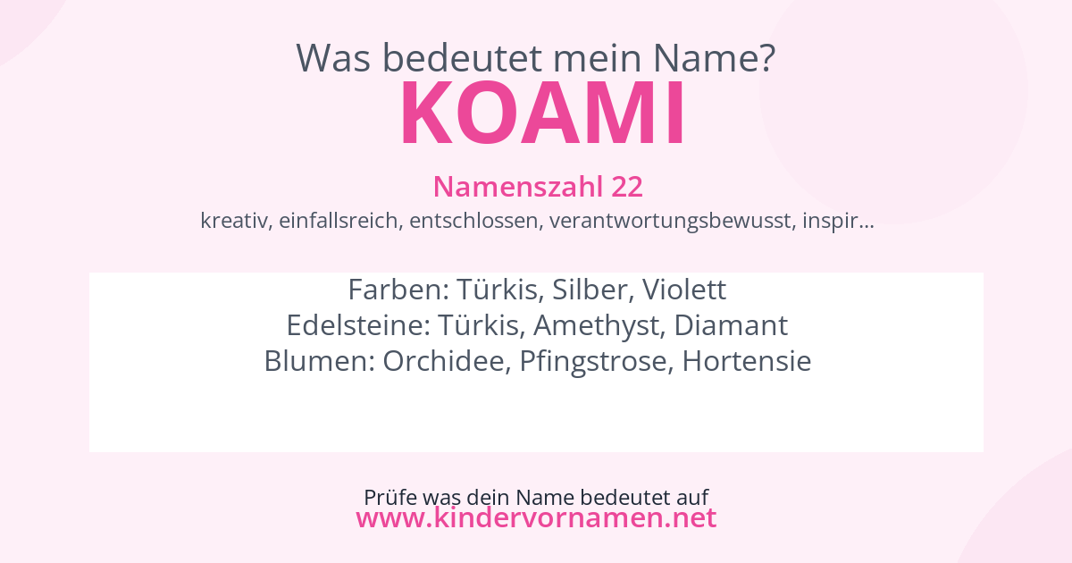 Was bedeutet der Name Koami?