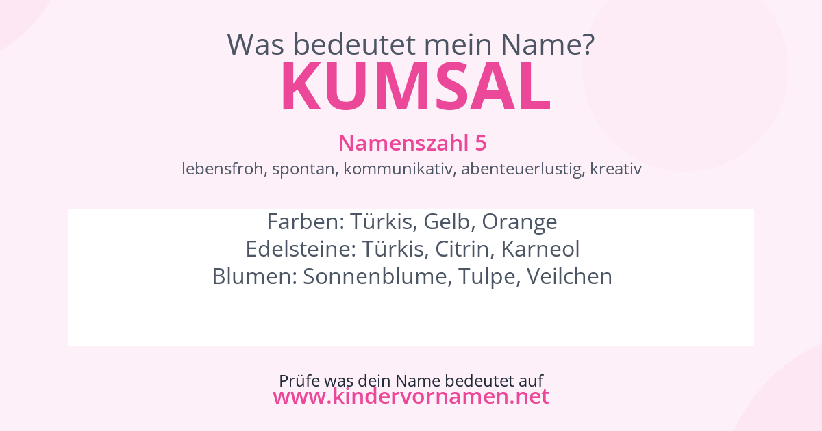 Was bedeutet der Name Kumsal?