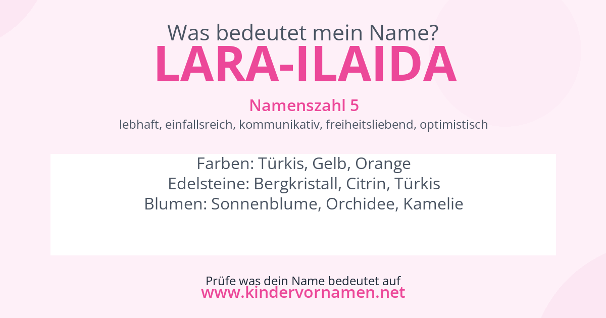 Was bedeutet der Name Lara-Ilaida?