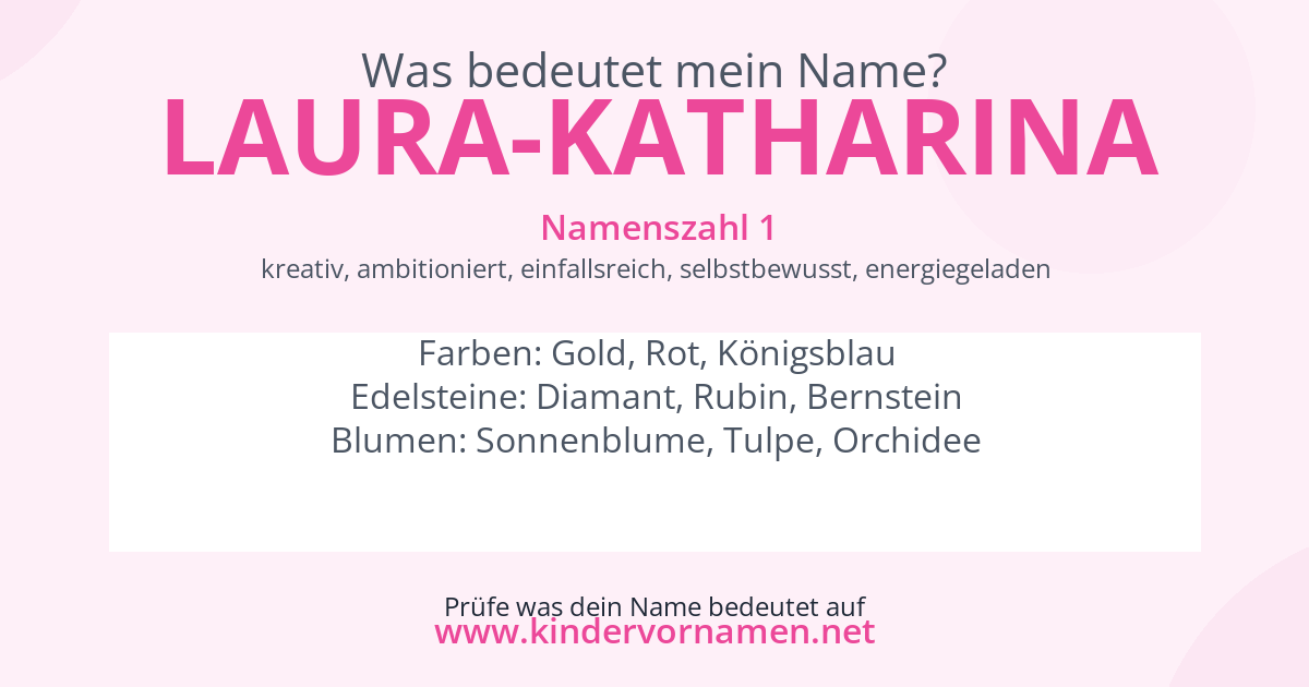 Was bedeutet der Name Laura-Katharina?