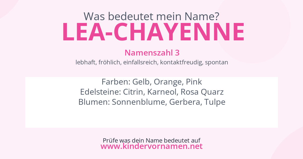 Was bedeutet der Name Lea-Chayenne?