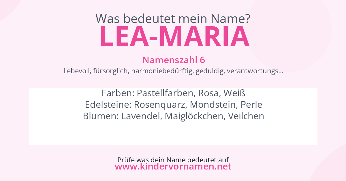Was bedeutet der Name Lea-Maria?