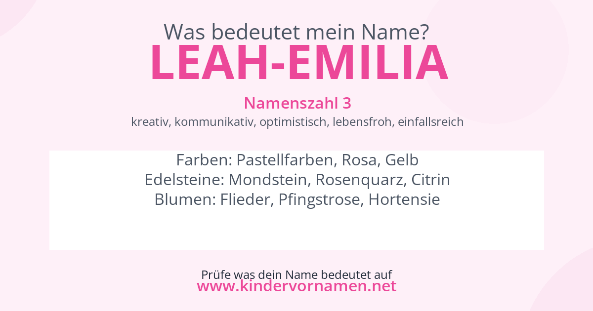 Was bedeutet der Name Leah-Emilia?