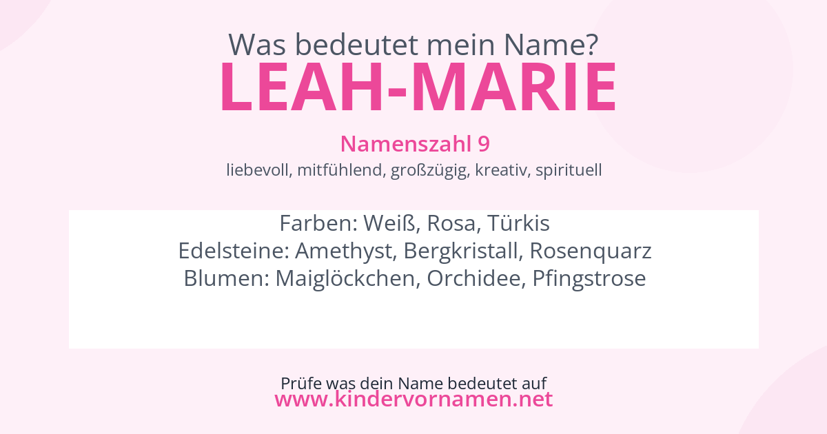 Was bedeutet der Name Leah-Marie?