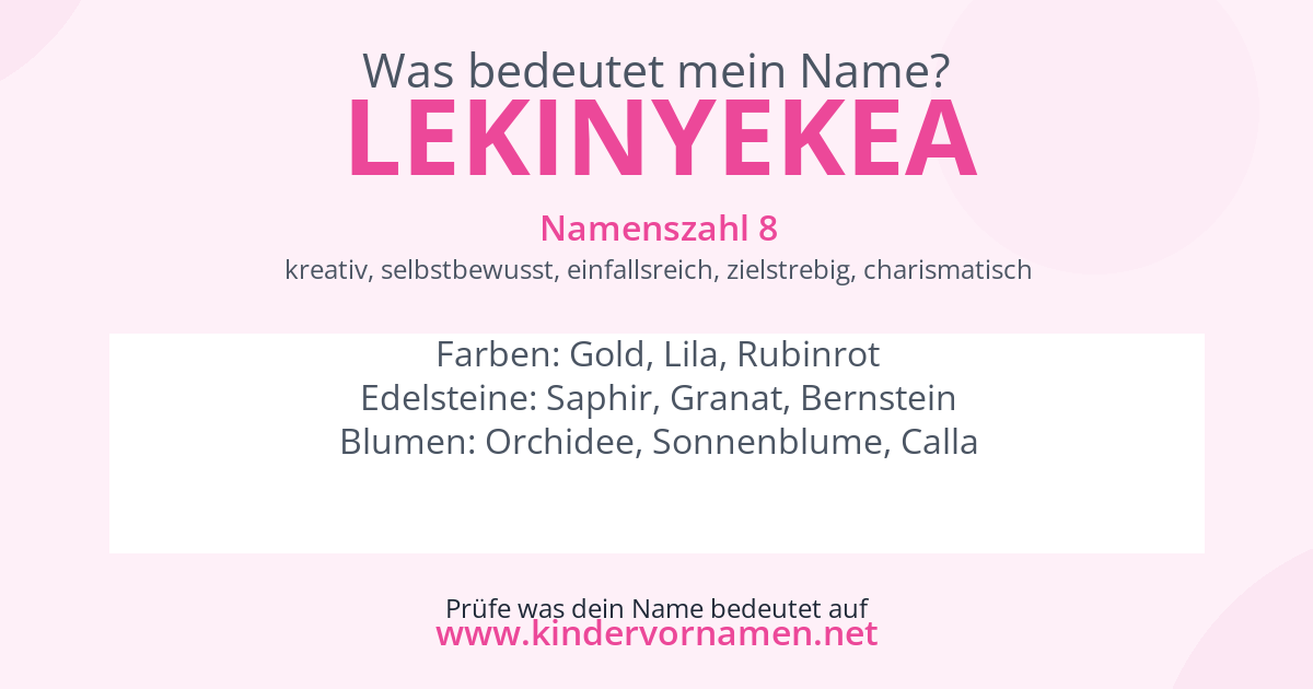 Was bedeutet der Name Lekinyekea?