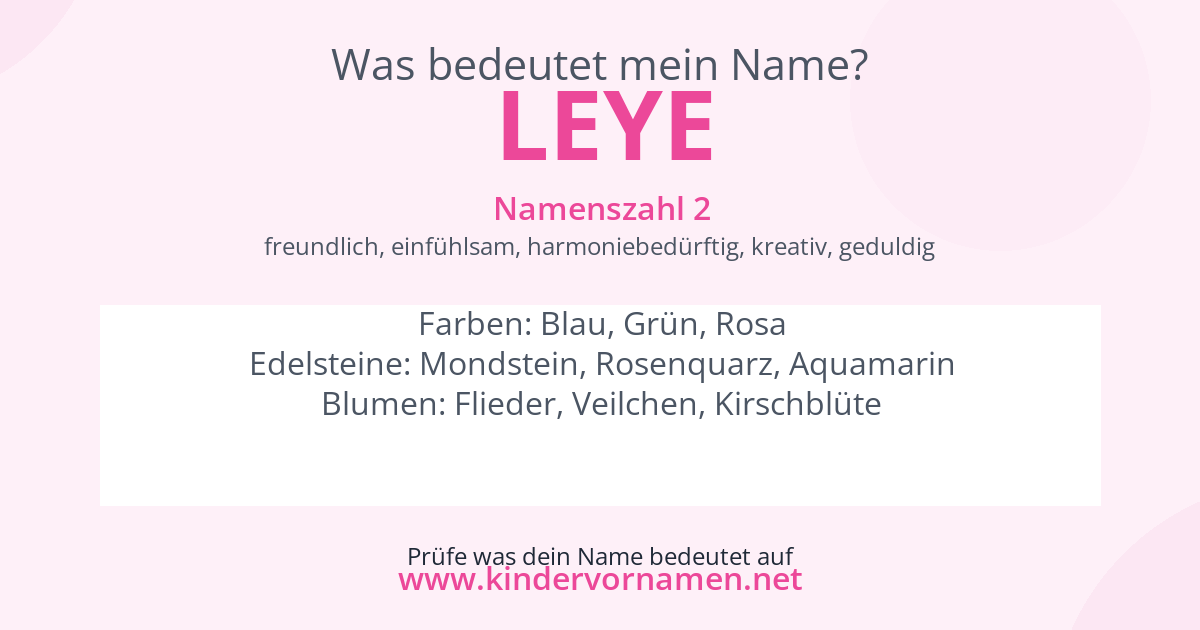 Was bedeutet der Name Leye?