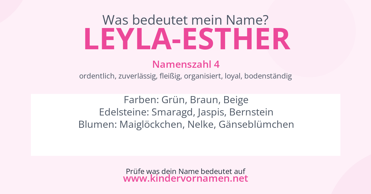 Was bedeutet der Name Leyla-Esther?