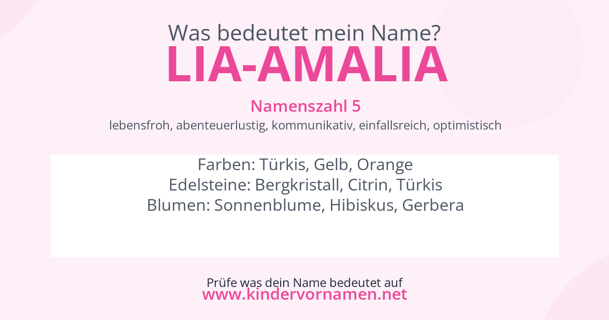 Was bedeutet der Name Lia-Amalia?