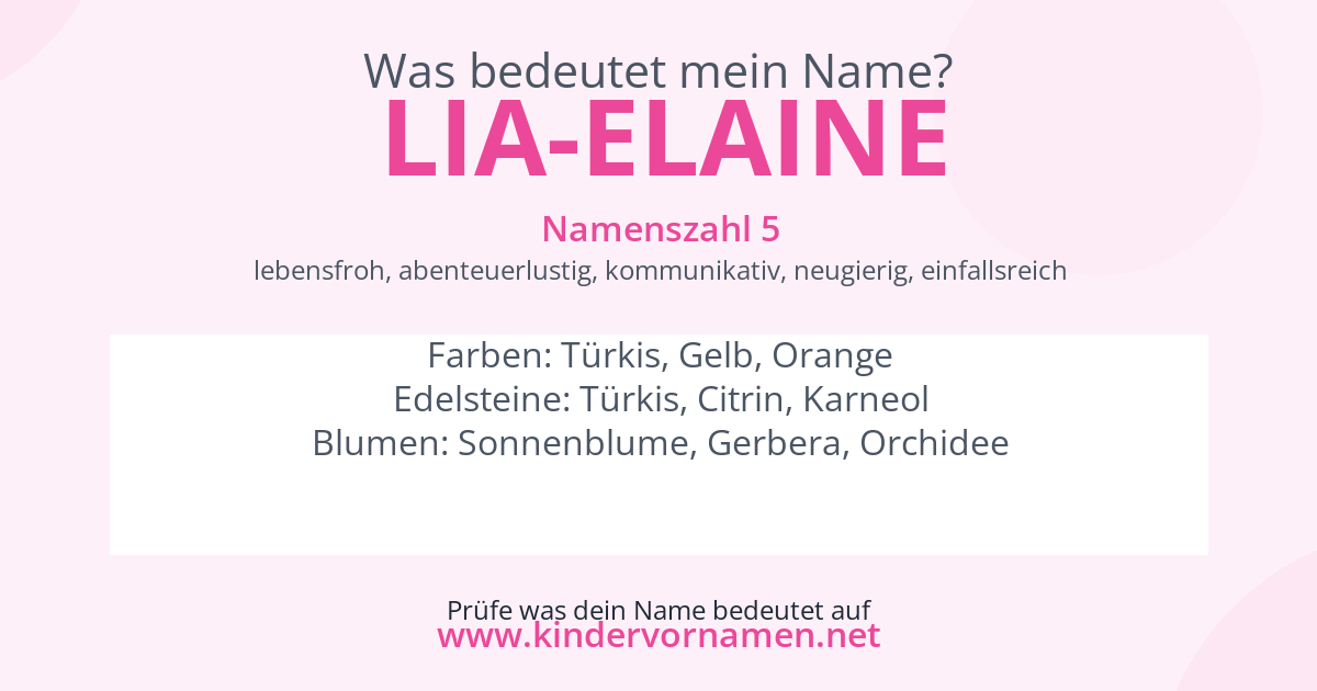 Was bedeutet der Name Lia-Elaine?