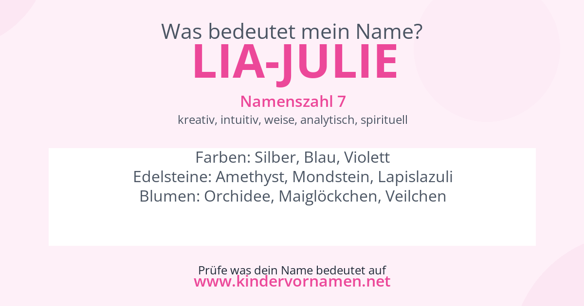 Was bedeutet der Name Lia-Julie?