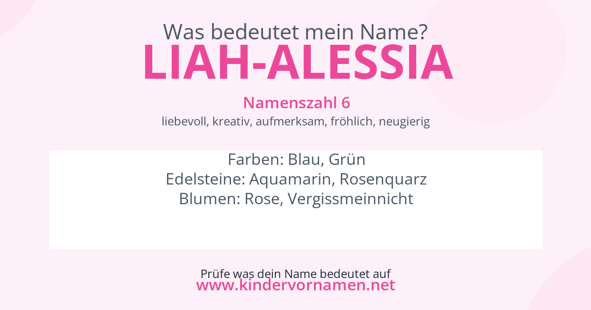 Was bedeutet der Name Liah-Alessia?