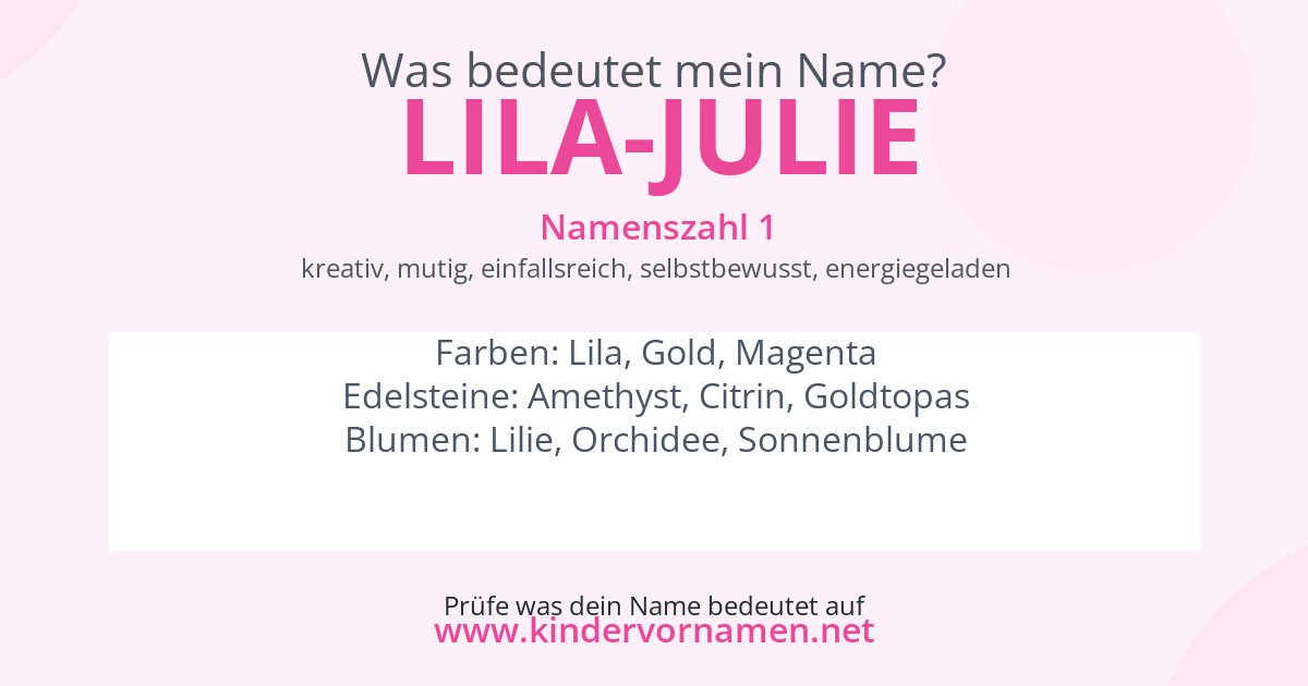 Was bedeutet der Name Lila-Julie?