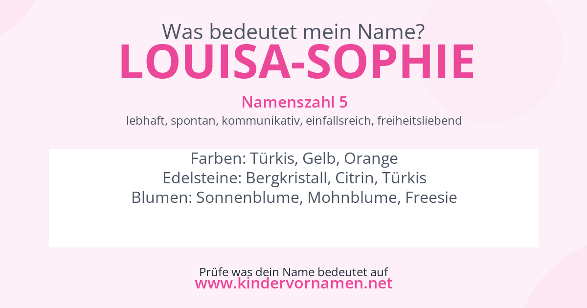 Was bedeutet der Name Louisa-Sophie?