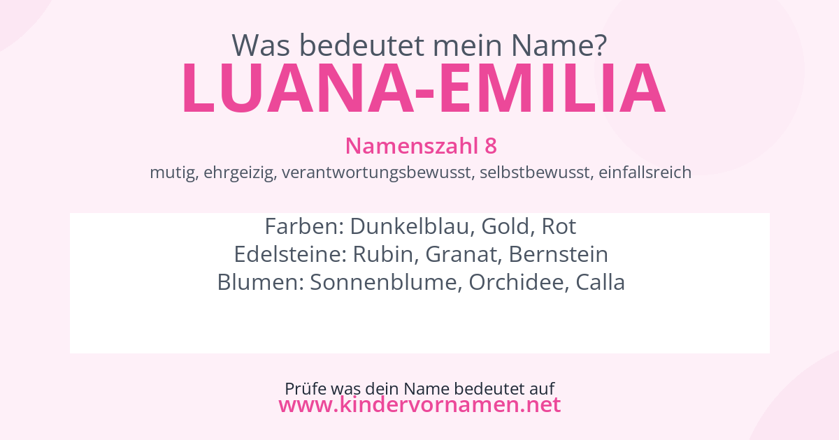 Was bedeutet der Name Luana-Emilia?