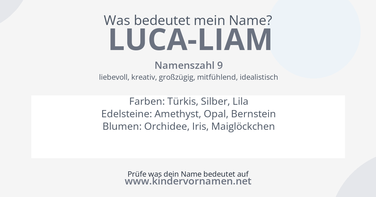 Was bedeutet der Name Luca-Liam?