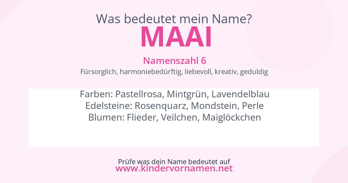 Was bedeutet der Name Maai?