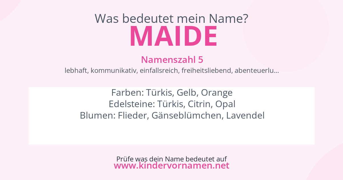 Was bedeutet der Name Maide?