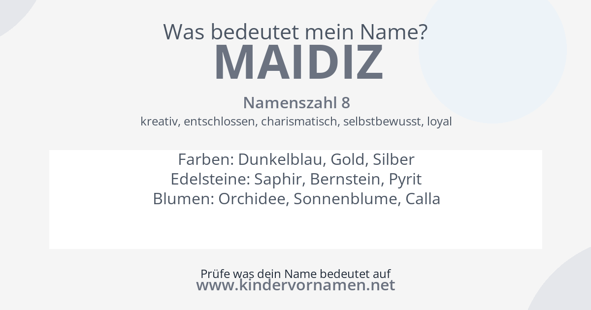 Was bedeutet der Name Maidiz?