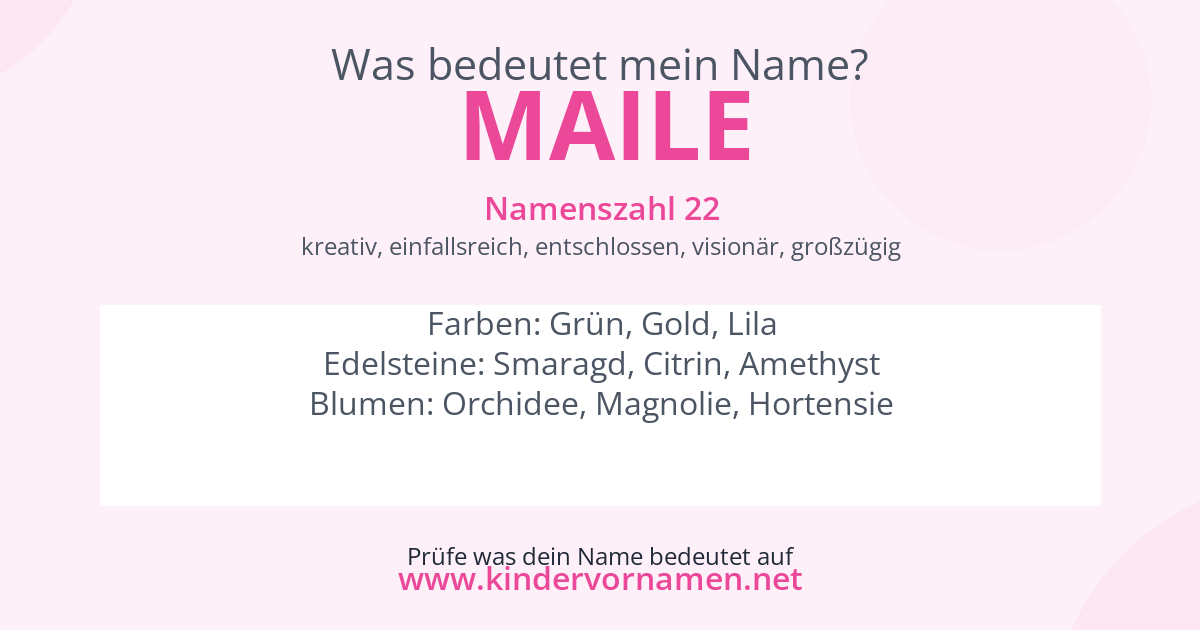 Was bedeutet der Name Maile?