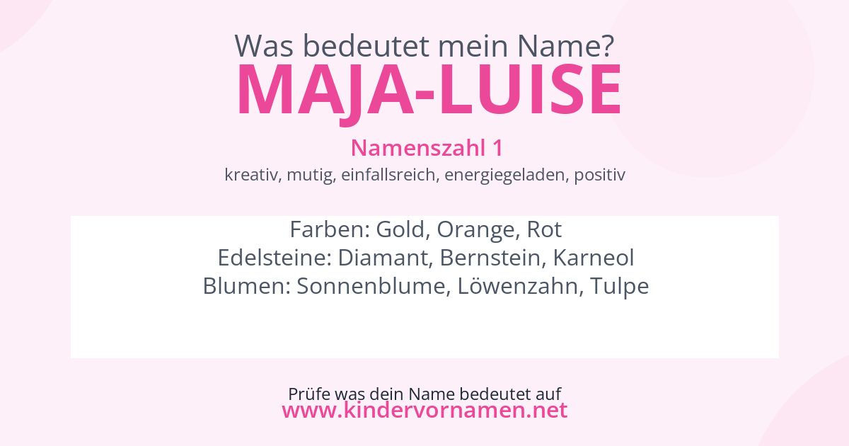 Was bedeutet der Name Maja-Luise?