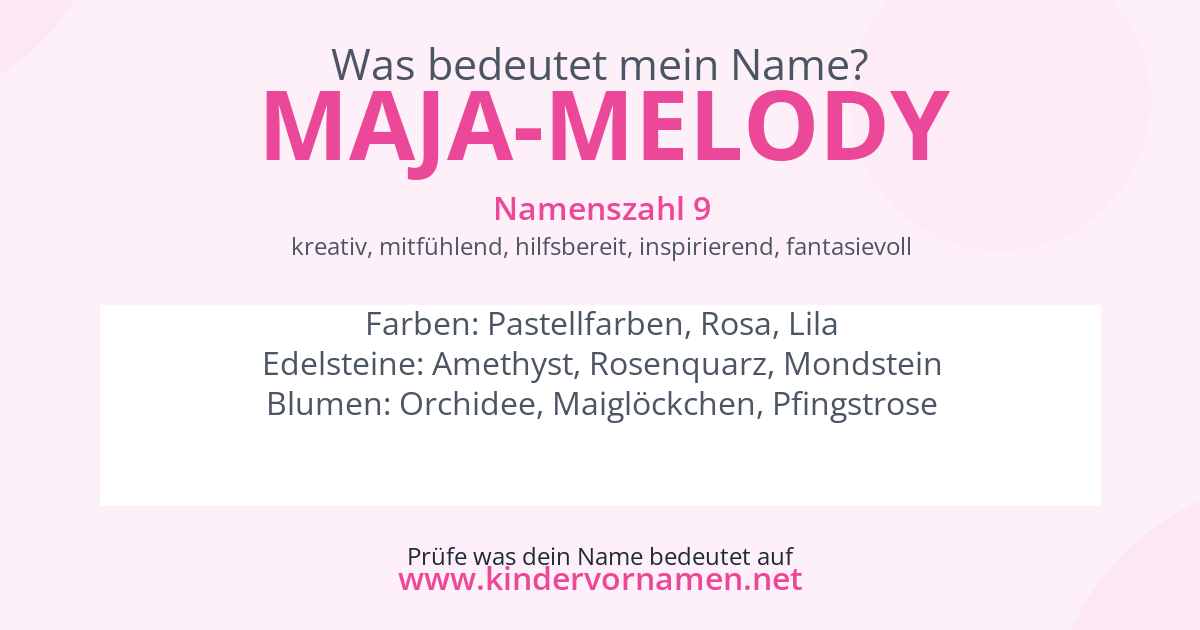 Was bedeutet der Name Maja-Melody?