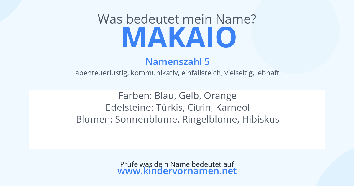 Was bedeutet der Name Makaio?
