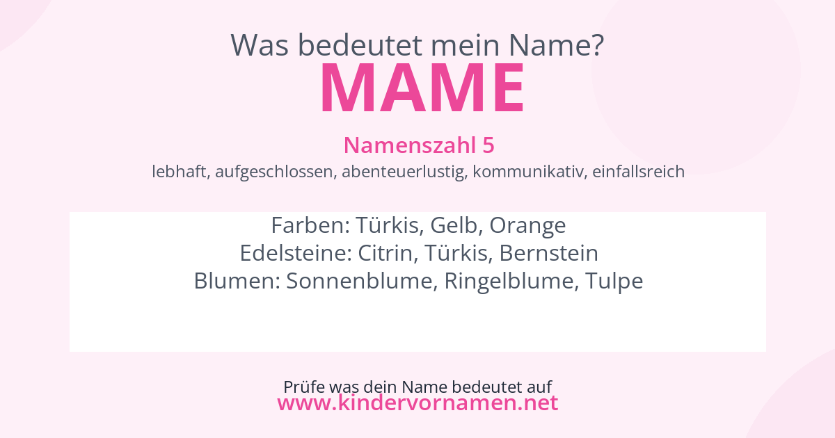 Was bedeutet der Name Mame?