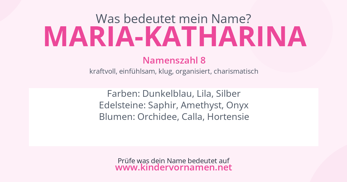 Was bedeutet der Name Maria-Katharina?