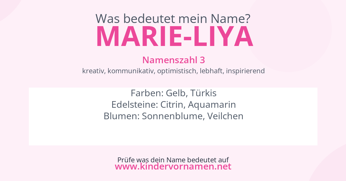 Was bedeutet der Name Marie-Liya?