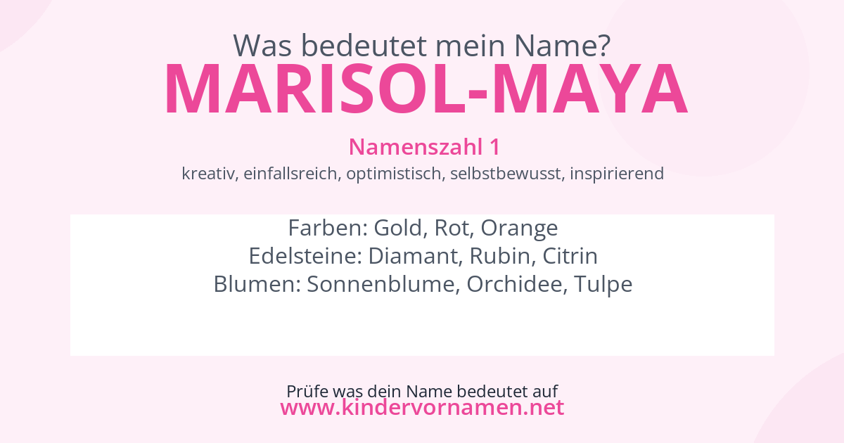 Was bedeutet der Name Marisol-Maya?