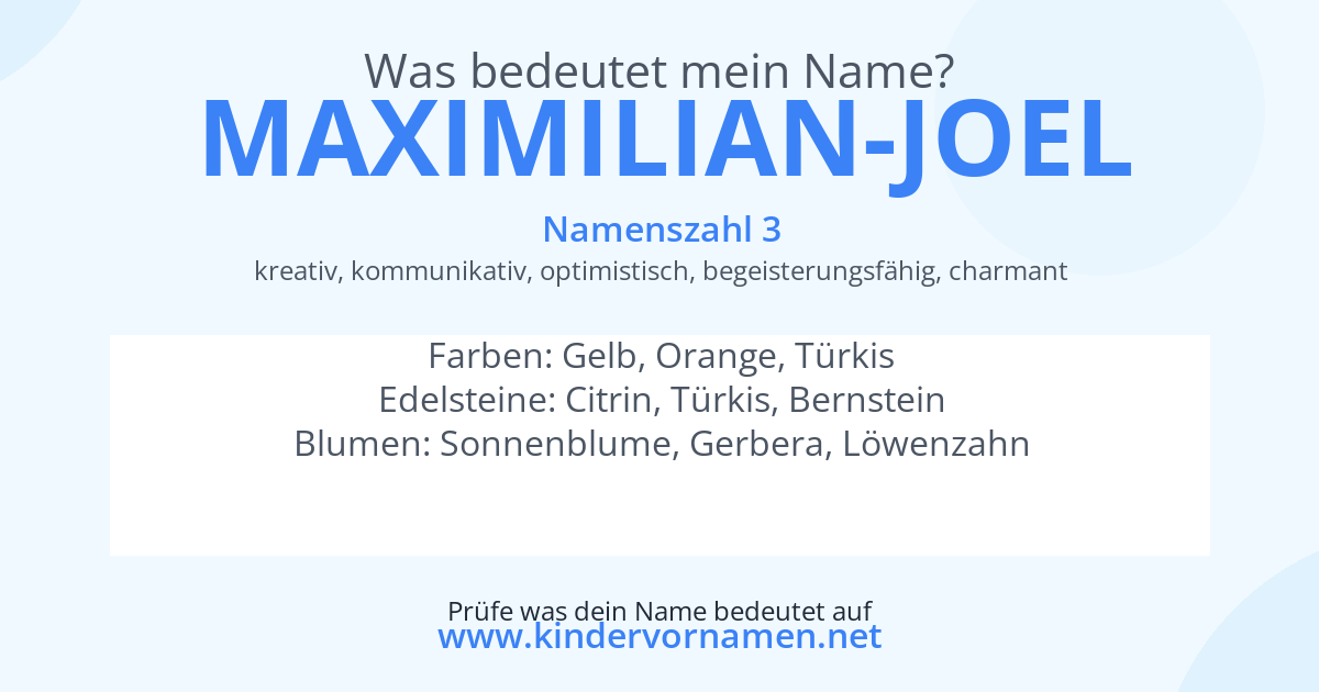 Was bedeutet der Name Maximilian-Joel?