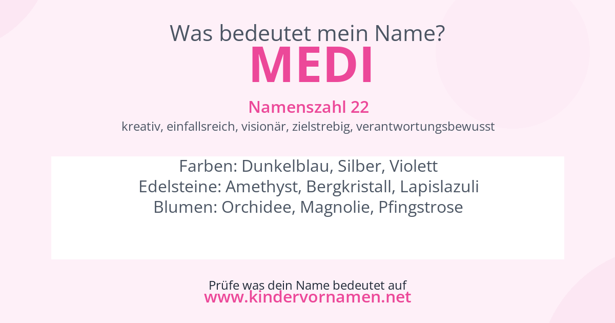 Was bedeutet der Name Medi?