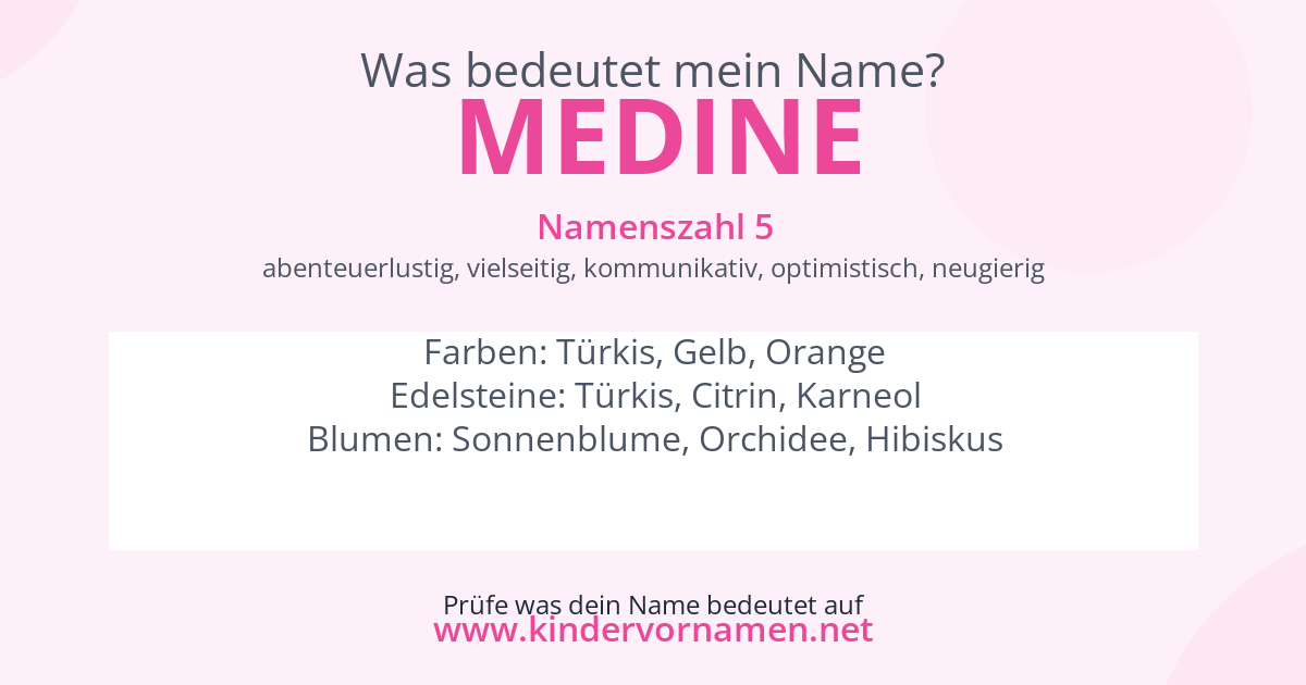 Was bedeutet der Name Medine?