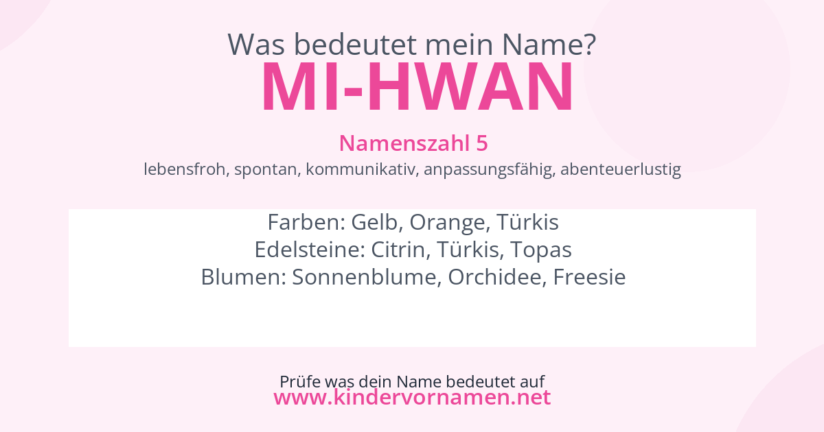 Was bedeutet der Name Mi-Hwan?