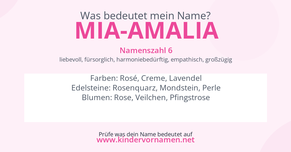 Was bedeutet der Name Mia-Amalia?