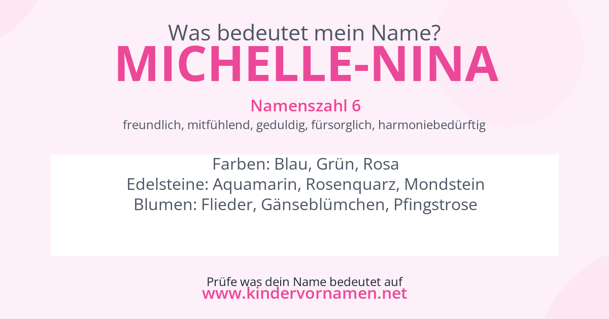 Was bedeutet der Name Michelle-Nina?