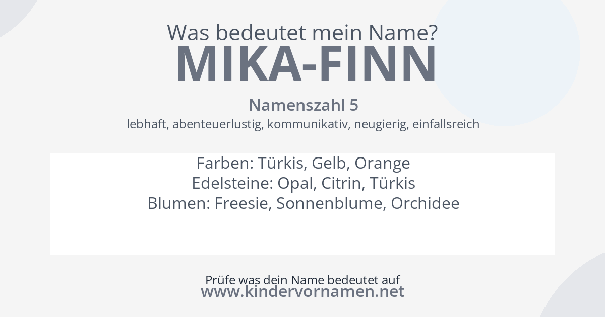 Was bedeutet der Name Mika-Finn?