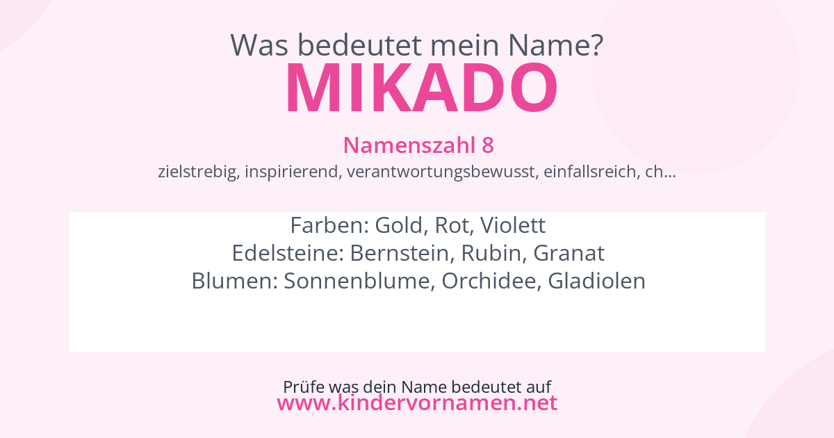 Was bedeutet der Name Mikado?