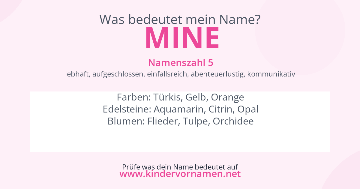Was bedeutet der Name Mine?
