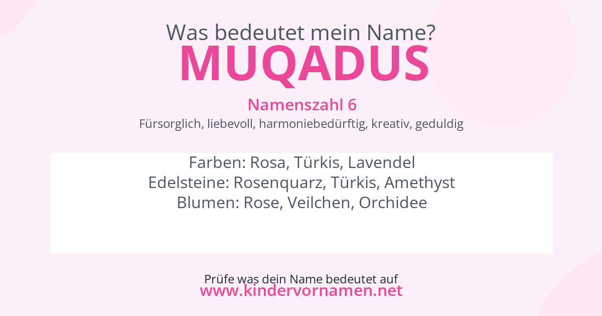 Was bedeutet der Name Muqadus?