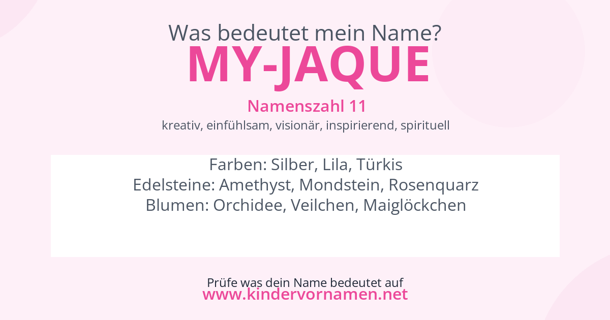 Was bedeutet der Name My-Jaque?