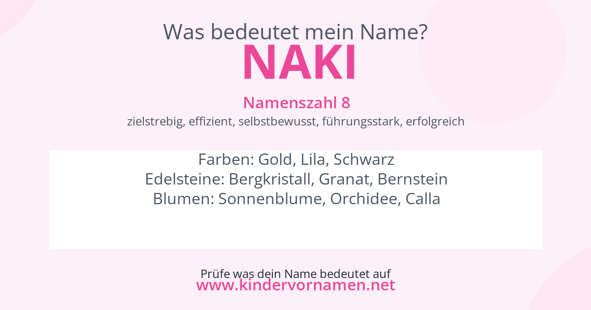 Was bedeutet der Name Naki?