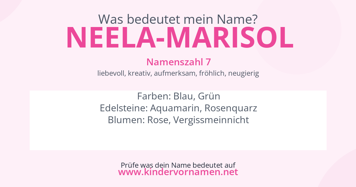 Was bedeutet der Name Neela-Marisol?