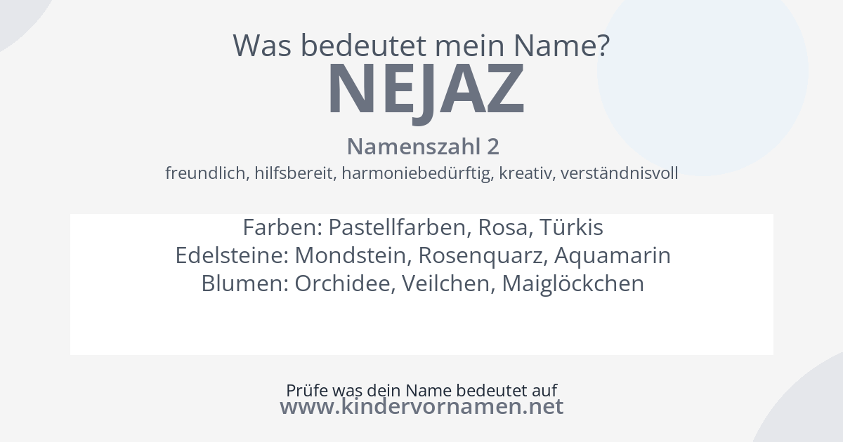 Was bedeutet der Name Nejaz?